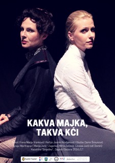 Kakva majka, takva kći - predstava o životu Marije Jurić Zagorke
